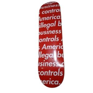 Supreme Illegal Business Controls America Skate Deck